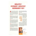 Idéalistes ? Utopiques ? Audacieux ? Visionnaires ? Oui ! - Edito