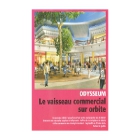 Odysseum, le vaisseau commercial sur orbite