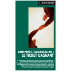 Entreprises - Agglomération, le ticket gagnant