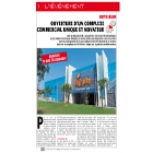 Ouverture d'un complexe commercial unique et novateur